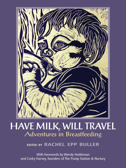 Title details for Have Milk, Will Travel by Rachel Epp Buller - Available